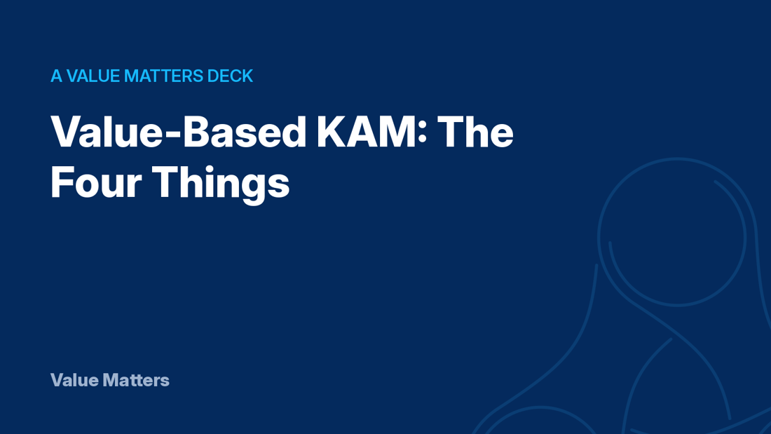 Value-Based KAM: The Four Things cover